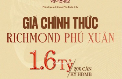  CÔNG BỐ GIÁ CHÍNH THỨC RICHMOND PHÚ XUÂN 
